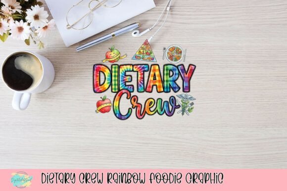 Dietary Crew Rainbow Foodie Graphic: A Feast for the Eyes