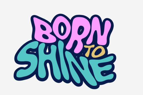 Shine Bright: The Born to Shine Graphic Tee Design